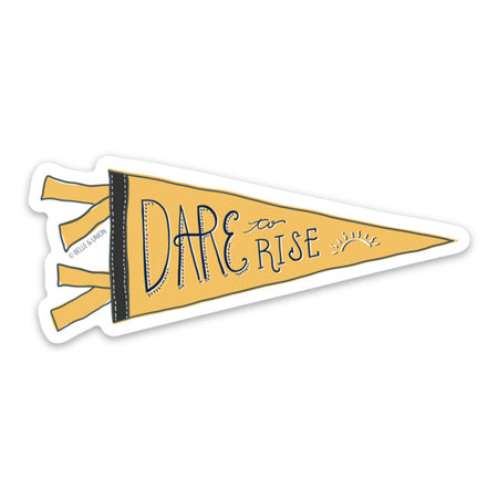 Gray card in a pennant flag shape with yellow text saying, “Dare to Rise”. Black vertical stripe on left side of pennant.