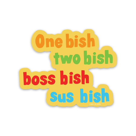 Yellow sticker with orange, gree, red and blue text saying, 