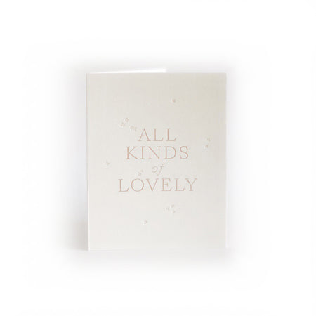 All Kinds of Lovely greeting card