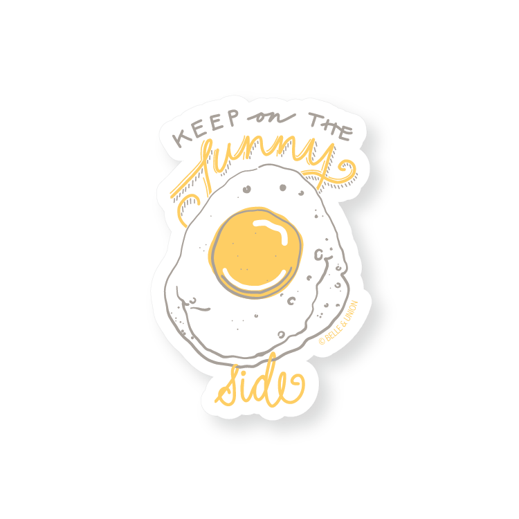 Keep on the Sunny Side sticker