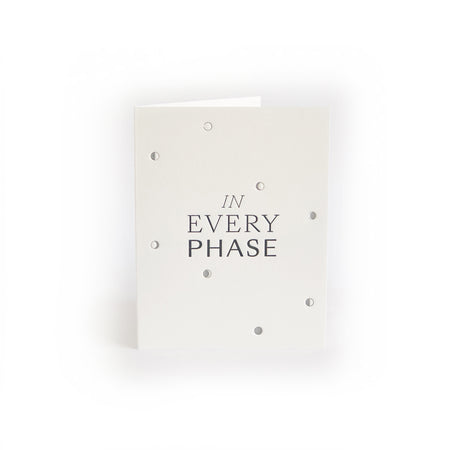 In Every Phase greeting card