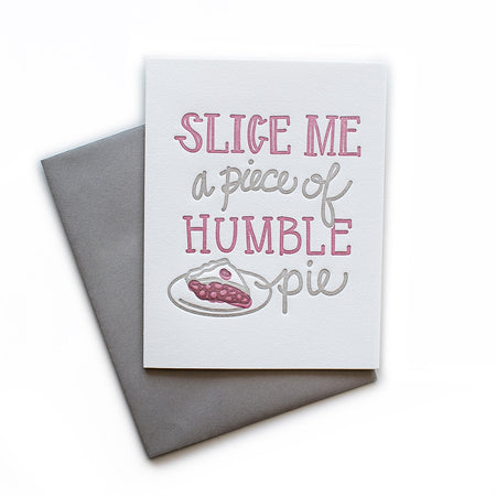 Slice Me a Piece of Humble Pie